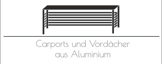 Carports und Vordächer aus Aluminium